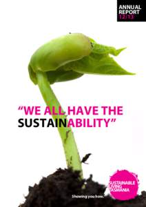 ANNUAL REPORT 12/13 “WE ALL HAVE THE SUSTAINABILITY”