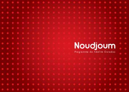 Programme de fidélité Ooredoo  Privilèges Noudjoum | Transport Air Algérie Profitez des meilleurs avantages offerts par le leader national en matière