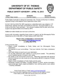 UNIVERSITY OF ST. THOMAS DEPARTMENT OF PUBLIC SAFETY PUBLIC SAFETY ADVISORY – APRIL 15, 2015 ALERT: Critical / Major Incident