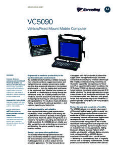 SPECIFICATION Sheet  VC5090 Vehicle/Fixed Mount Mobile Computer  FEATURES