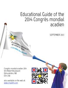 Educational Guide of the 2014 Congrès mondial acadien SEPTEMBER[removed]Congrès mondial acadien 2014