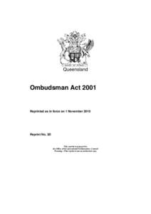 Queensland  Ombudsman Act 2001 Reprinted as in force on 1 November 2010