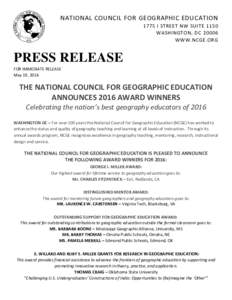 NATIONAL COUNCIL FOR GEOGRAPHIC EDUCATION 1775 I STREET NW SUITE 1150 WASHINGTON, DCWWW.NCGE.ORG  PRESS RELEASE