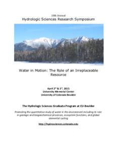 10th Annual  Hydrologic Sciences Research Symposium Water in Motion: The Role of an Irreplaceable Resource