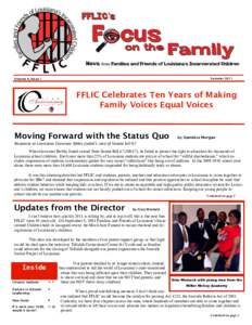 SummerVolume 6, Issue 1 FFLIC Celebrates Ten Years of Making Family Voices Equal Voices
