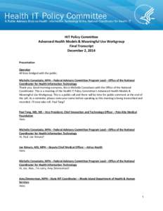HIT Policy Committee Advanced Health Models & Meaningful Use Workgroup TranscriptDecember 2, 2014