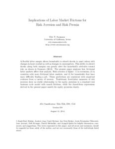 Implications of Labor Market Frictions for Risk Aversion and Risk Premia Eric T. Swanson University of California, Irvine 