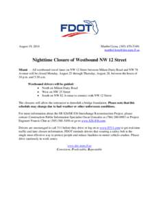 August 19, 2014  Maribel Lena, ([removed]; [removed]  Nighttime Closure of Westbound NW 12 Street