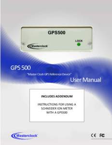 INCLUDES ADDENDUM INSTRUCTIONS FOR USING A SCHNEIDER ION METER WITH A GPS500  DISCLAIMER