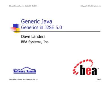 Colorado Software Summit: October 24 – 29, 2004  © Copyright 2004, BEA Systems, Inc. Generic Java