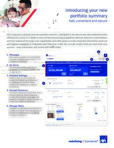 introducing your new portfolio summary fast, convenient and secure AXA is pleased to present your new portfolio summary, redesigned to be easy-to-read and understand while offering easy access to in-depth account details