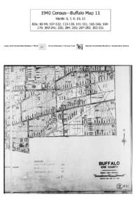 1940 Census—Buffalo Map 11 Wards: 6, 7, 9, 10, 13 EDs: 80-94; ; ; ; ; 169170; ; 255; 284; 285; ; Large, Dark Handwritten Numbers = Ward