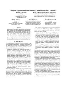 Program Equilibrium in the Prisoner’s Dilemma via L¨ob’s Theorem Patrick LaVictoire Benja Fallenstein and Eliezer Yudkowsky  Quixey