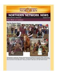The Official Newsletter of MSU-Northern  September 19, 2014 This Week on Campus Big Sky Region Rodeo