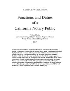 SAMPLE WORKBOOK  Functions and Duties of a California Notary Public Produced by the