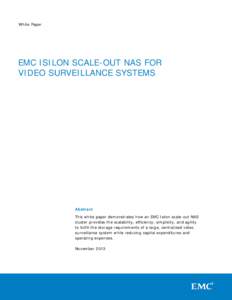 White Paper  EMC ISILON SCALE-OUT NAS FOR VIDEO SURVEILLANCE SYSTEMS  Abstract