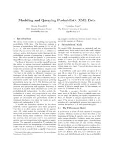 Modeling and Querying Probabilistic XML Data  1 Benny Kimelfeld