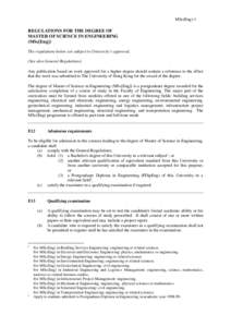 MSc(Eng)-1  REGULATIONS FOR THE DEGREE OF MASTER OF SCIENCE IN ENGINEERING (MSc[Eng]) The regulations below are subject to University’s approval.