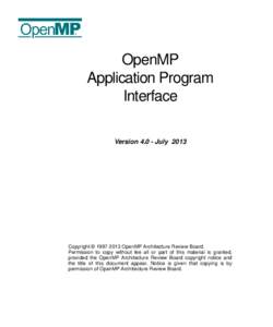 OpenMP Application Program Interface Version[removed]July[removed]Copyright © [removed]OpenMP Architecture Review Board.
