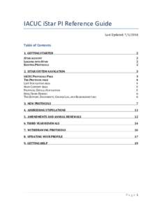 IACUC	
  iStar	
  PI	
  Reference	
  Guide	
   Last	
  Updated:	
  	
   Table	
  of	
  Contents	
   1.	
  	
  GETTING	
  STARTED	
  