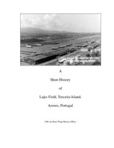 A Short History of Lajes Field, Terceira Island, Azores, Portugal