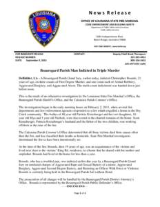 News Release OFFICE OF LOUISIANA STATE FIRE MARSHAL CODE ENFORCEMENT AND BUILDING SAFETY Department of Public Safety and Corrections Public Safety Services