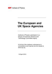 The European and UK Space Agencies Institute of Physics submission to a House of Commons Science and Technology Committee inquiry