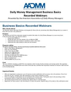 Daily Money Management Business Basics Recorded Webinars Presented by the American Association of Daily Money Managers  Business Basics Recorded Webinars