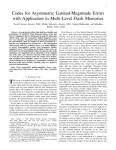 1  Codes for Asymmetric Limited-Magnitude Errors with Application to Multi-Level Flash Memories Yuval Cassuto, Member, IEEE, Moshe Schwartz, Member, IEEE, Vasken Bohossian, and Jehoshua Bruck, Fellow, IEEE