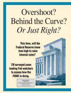Overshoot? Behind the Curve? Or Just Right? This time, will the Federal Reserve know how high to raise