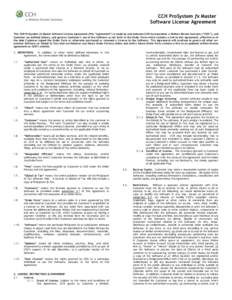 CCH ProSystem fx Master Software License Agreement This CCH ProSystem fx Master Software License Agreement (this “Agreement”) is made by and between CCH Incorporated, a Wolters Kluwer business (“CCH”), and Custom