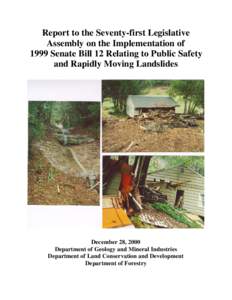 Report to the Seventy-first Legislative Assembly on the Implementation of 1999 Senate Bill 12 Relating to Public Safety and Rapidly Moving Landslides  December 28, 2000