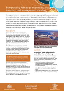 Incorporating Ramsar principles and wetland tools into park management planning A large proportion of the area associated with internationally recognised Ramsar wetlands occurs on areas of land or water that are also par