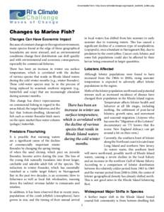 Downloaded from: http://www.riclimatechange.org/impacts_seabirds_turtles.php  Changes to Marine Fish? in local waters has shifted from late summer to early summer due to warming waters. This has caused a significant decl