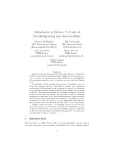 Misbehavior in Bitcoin: A Study of Double-Spending and Accountability Ghassan O. Karame NEC Laboratories Europe  Marc Roeschlin