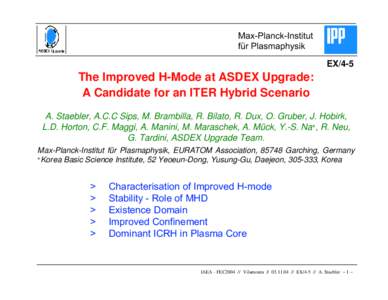 Max-Planck-Institut für Plasmaphysik EX/4-5 The Improved H-Mode at ASDEX Upgrade: A Candidate for an ITER Hybrid Scenario