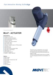 PRODUCTDATASHEET  MLA7 - ACTUATOR Specifications: Voltage 24 V DC motor Double Hall-sensor as standard