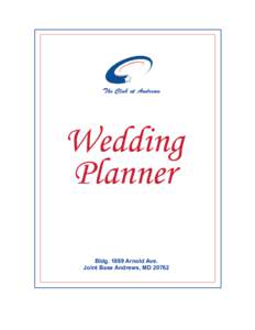 The Club at Andrews  Wedding Planner Bldg[removed]Arnold Ave. Joint Base Andrews, MD 20762