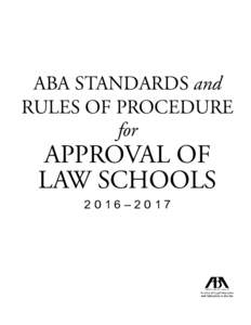 ABA Standards and Rules of Procedure for Approval of Law Schools