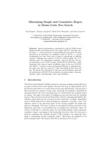 Minimizing Simple and Cumulative Regret in Monte-Carlo Tree Search Tom Pepels1 , Tristan Cazenave2 , Mark H.M. Winands1 , and Marc Lanctot1 1 Department of Knowledge Engineering, Maastricht University {tom.pepels,m.winan