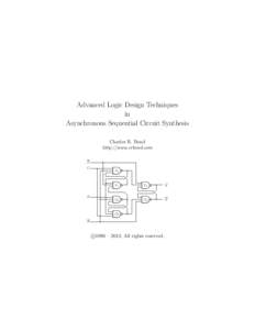 Advanced Logic Design Techniques in Asynchronous Sequential Circuit Synthesis Charles R. Bond http://www.crbond.com