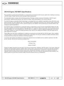 350 HO Engine[removed]Specifications This publication provides general information on components and procedures which may be useful when installing or servicing a 350 HO engine. Please read this entire publication bef