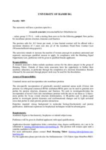 UNIVERSITY OF HAMBURG Faculty: MIN The university will have a position open for a research associate (wissenschaftliche/r Mitarbeiter/in) – salary group 13 TV-L – with a starting from now on for the following project