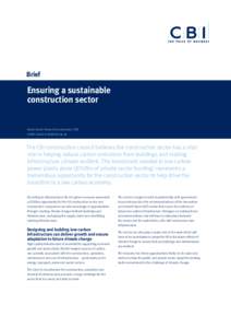 Brief  Ensuring a sustainable construction sector David Scott | Head of Construction | CBI email: [removed]