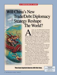 A Symposium of Views  Will China’s New Trade/Debt Diplomacy 		Strategy Reshape 					The World?