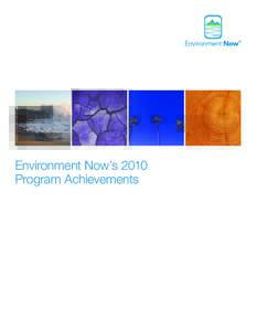 Environment Now’s 2010 Program Achievements Coastal Program  Forest Program