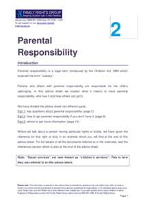 Advice line: Mon–Fri: 9:30 – 3:00 Or get support on our discussion boards. www.frg.org.uk Parental Responsibility