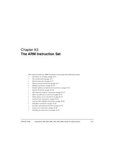 Chapter A3 The ARM Instruction Set This chapter describes the ARM® instruction set and contains the following sections: • Instruction set encoding on page A3-2