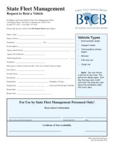 State Fleet Management Request to Rent a Vehicle SC Budget and Control Board • State Fleet Management Office 1430 Senate Street, 3rd Floor • Columbia, SC[removed]Tel[removed] • Fax[removed]Please pick
