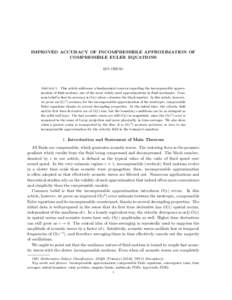 IMPROVED ACCURACY OF INCOMPRESSIBLE APPROXIMATION OF COMPRESSIBLE EULER EQUATIONS BIN CHENG Abstract. This article addresses a fundamental concern regarding the incompressible approximation of fluid motions, one of the m